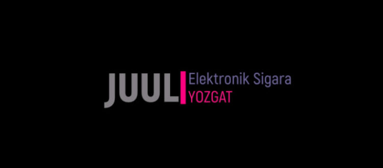 JUUL Elektronik Sigara Yozgat